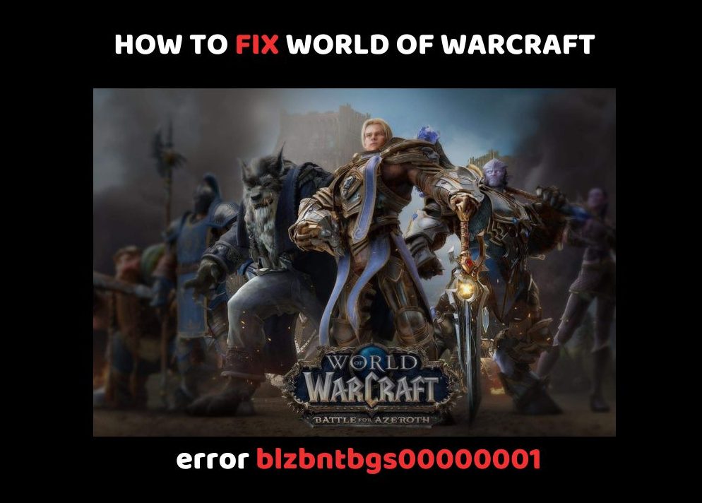 Fix wow error blzbntbgs00000001